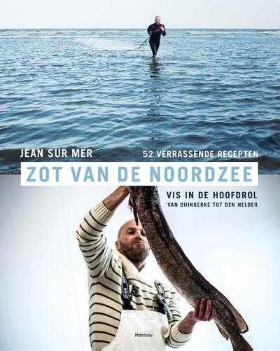 Jan Kegels, Jean sur Mer en Joost Houtman - Zot van de Noordzee