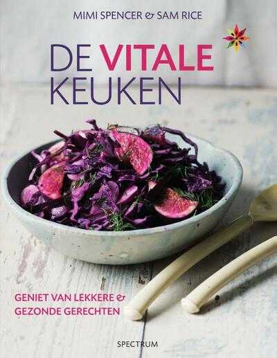 Mimi Spencer en Sam Rice - De vitale keuken