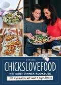 Nina de Bruijn, Elise Gruppen, Sven Benjamins, Mariët Mons en Jan-Willem van Riel - Chickslovefood - Het daily dinner-kookboek