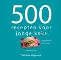 Beverley Glock - 500 recepten voor jonge koks Beverley Glock - 500 recepten voor jonge koks