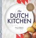 Claartje Lindhout, Rene Mesman en Fleur van Maarschalkerwaart - The Dutch kitchen Claartje Lindhout, Rene Mesman en Fleur van Maarschalkerwaart - The Dutch kitchen
