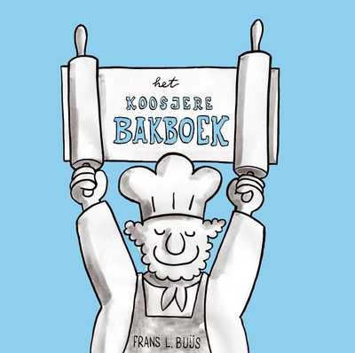 Frans Buijs en Jaron Beekes - Het koosjere bakboek