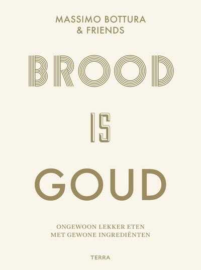 Massimo Bottura - Brood is goud