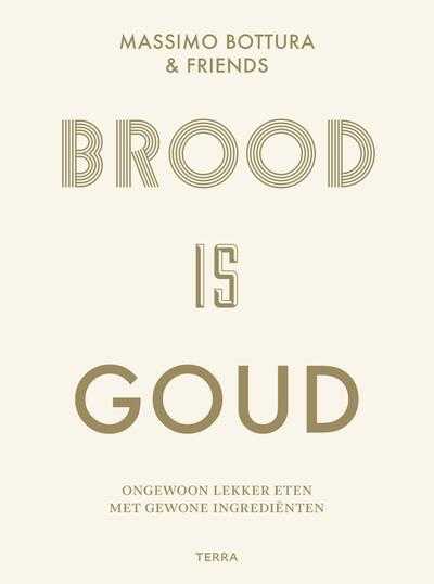 Massimo Bottura - Brood is goud