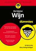 Ed McCarthy en Mary Ewing-Mulligan - De kleine wijn voor dummies Ed McCarthy en Mary Ewing-Mulligan - De kleine wijn voor dummies