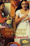 L. Esquivel - Rode Rozen En Tortilla'S