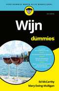 Ed McCarthy en Mary Ewing-Mulligan - Wijn voor Dummies Ed McCarthy en Mary Ewing-Mulligan - Wijn voor Dummies