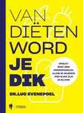 Luc Dr. Evenepoel en Luc Evenepoel - Van diëten word je dik