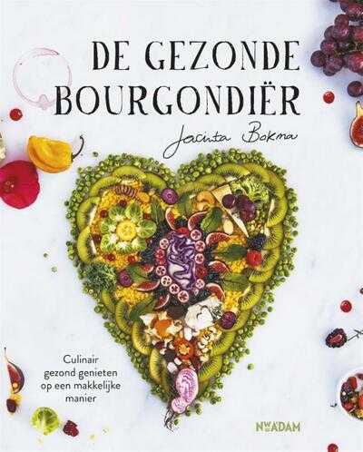 Jacinta Bokma - De gezonde Bourgondiër