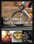 Stephanie Scheirlynck en Stephanie van Scheirlynck - Het ultieme sportkookboek voor duur-, kracht- en teamsport Stephanie Scheirlynck en Stephanie van Scheirlynck - Het ultieme sportkookboek voor duur-, kracht- en teamsport