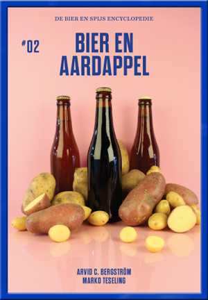 Arvid C. Bergström en Marko Teseling - Bier en Aardappel