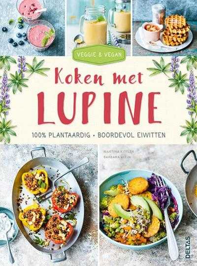 Martina Kittler, Martina KITTLER, Barbara KLEIN en Barbara Klein - Koken met lupine