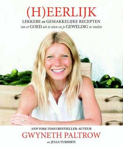 Gwyneth Paltrow en Julia Turshen - (H)eerlijk