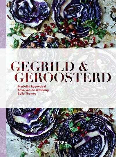 Anya van de Wetering, Marjolijn Rosendaal en Bella Thewes - Gegrild en geroosterd