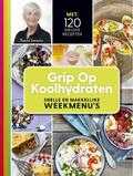 Yvonne Lemmers - Grip op koolhydraten Snelle en makkelijke weekmenu's Yvonne Lemmers - Grip op koolhydraten Snelle en makkelijke weekmenu's