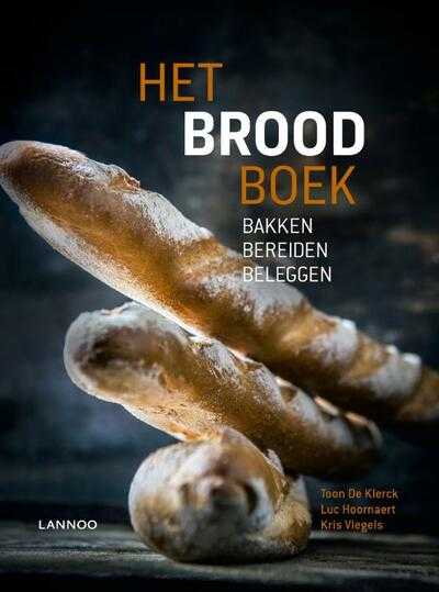 Luc Hoornaert, Kris Vlegels en Toon De Klerck - Het Brood Boek