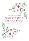 Yvette van Boven en Yvette Boven - De grote oven van Van Boven