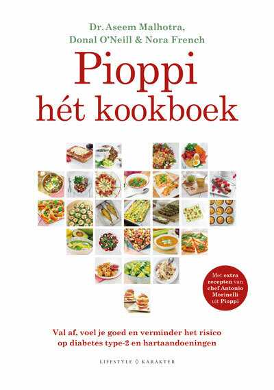 Nora French, Aseem Malhotra en Donal O'Neill - Pioppi hét kookboek