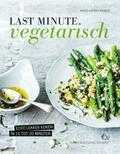 Anne-Katrin Weber, Wolfgang Schardt en Anne -Katrin Weber - Last minute vegetarisch
