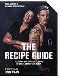 Tom Barten en Hannah Vreugdenhil - Personal Body Plan - the recipe guide Tom Barten en Hannah Vreugdenhil - Personal Body Plan - the recipe guide