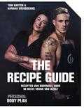 Tom Barten en Hannah Vreugdenhil - The recipe guide Tom Barten en Hannah Vreugdenhil - The recipe guide
