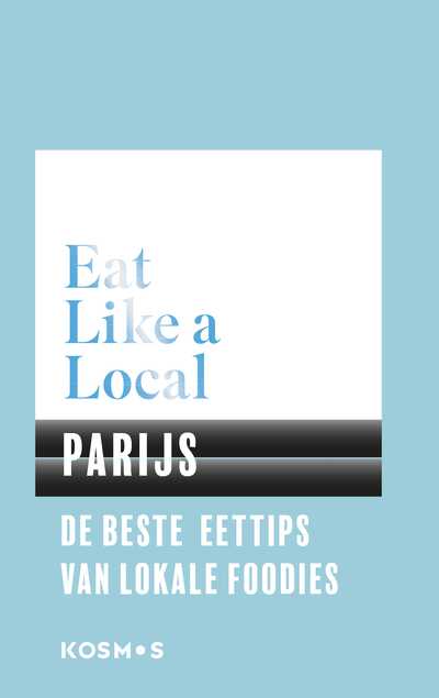 - Eat like a local Parijs