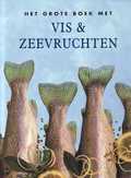Ron de Heer - Het Grote Boek Met Vis & Zeevruchten