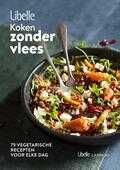 Libelle - Koken zonder vlees Libelle - Koken zonder vlees