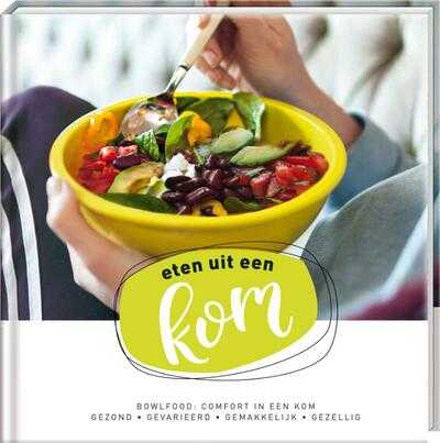 Dorien Holla en Edgar van de Ven - Eten uit de kom
