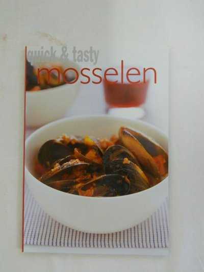 - Quick & tasty Mosselen