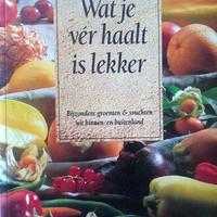 Een recept uit  - Wat je vér haalt is lekker