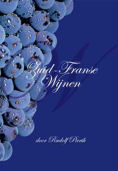 Rudolf Pierik - Zuid-Franse wijnen