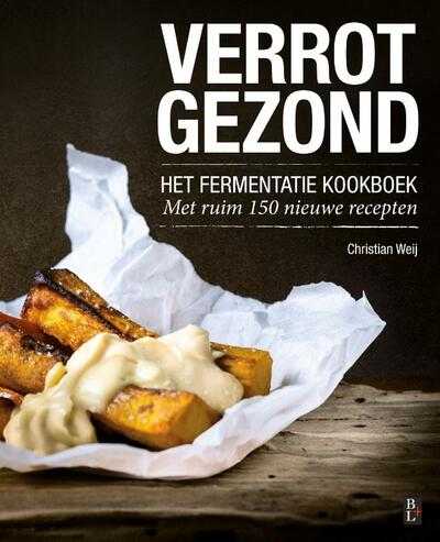 Christian Weij - Verrot gezond
