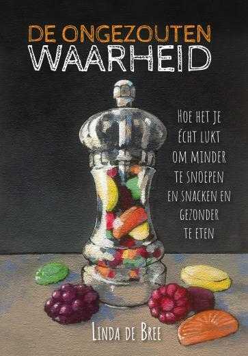 de Bree Linda en Linda de Bree - De ongezouten waarheid