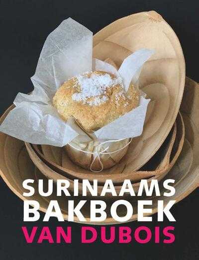 Diana Dubois - Surinaams bakboek van Dubois