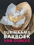 Diana Dubois - Surinaams bakboek van Dubois Diana Dubois - Surinaams bakboek van Dubois
