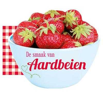- De smaak van aardbeien