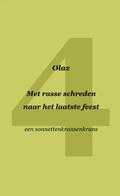 Olax . - Met rasse schreden naar het laatste feest