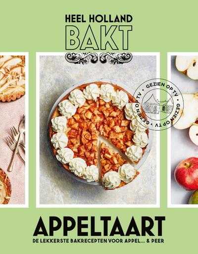 - Heel Holland Bakt Appeltaart