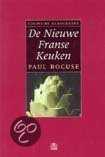 Paul Bocuse en P. Bocuse - De Nieuwe Franse Keuken Paul Bocuse en P. Bocuse - De Nieuwe Franse Keuken