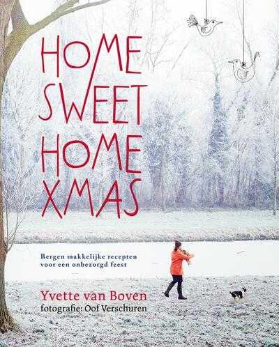 Yvette van Boven en Oof Verschuren - Home Sweet Home XMAS