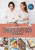 Nina de Bruijn en Elise Gruppen-Schouwerwou - Het everything you need is Chickslovefood - kookboek