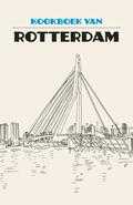 Karen Groeneveld - Kookboek van Rotterdam Karen Groeneveld - Kookboek van Rotterdam