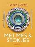 Mascha Lammes - Met mes & stokjes