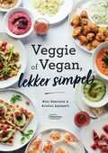 Miki Duerinck en Kristin Leybaert - Veggie of vegan, lekker simpel Miki Duerinck en Kristin Leybaert - Veggie of vegan, lekker simpel