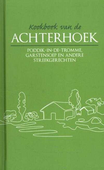 Karen Groeneveld - Kookboek van de Achterhoek