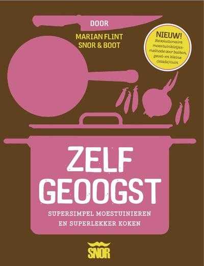 Marian Flint, Irene Hinderks, Studio Boot, Uitgeverij Snor en Anna de Leeuw - Zelfgeoogst!