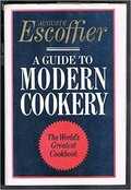 Auguste Escoffier - A guide to modern cookery Auguste Escoffier - A guide to modern cookery