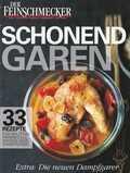  - Schonend Garen, 33 Rezepte für Salzteig, Papierhülle, Weckgläser, Dampfgarer