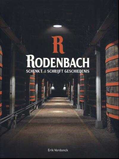 Eric Verdonck en Rudi Ghequire - Rodenbach Schenkt en schrijft geschiedenis